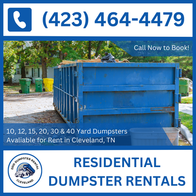 Residential Dumpster Rental in Cleveland, TN and Bradley County - DDD Dumpster Rental Cleveland